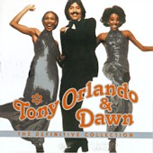 Tony Orlando & Dawn - The Definitive Collection