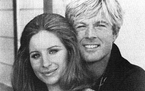 Barbra Streisand & Robert Redford