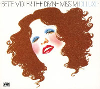 'The Divine Miss M - Deluxe' - Bette Midler