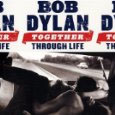 Bob Dylan - 'Together Through Life'