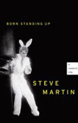 Steve Martin - Born Standing Up