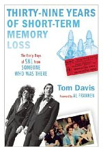 'Thirty-Nine Years of Short-Term Memory Loss' - Tom Davis